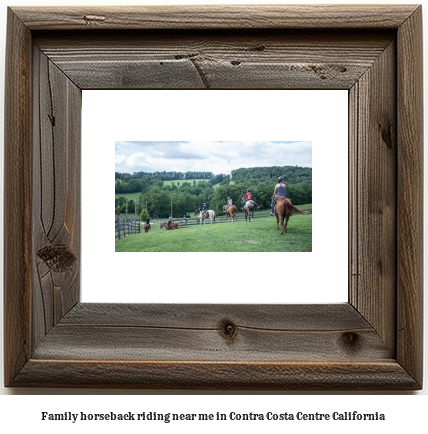 family horseback riding near me in Contra Costa Centre, California